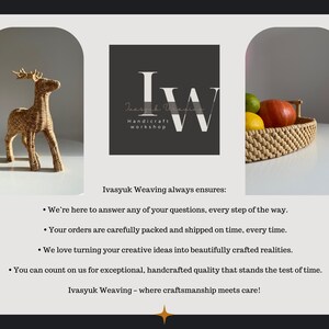 May include: The image shows a woven deer, a woven basket with fruit, and the Ivasyuk Weaving logo. The text reads: Ivasyuk Weaving - where craftsmanship meets care!