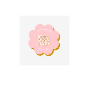 Peut inclure: Logo en forme de fleur rose et jaune avec le texte "Kayla Chapman Black Girls Study Since 2023"