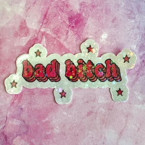 Holographic Sparkle Bad B Sticker, Holographic Waterproof Pink Sticker, Holographic Sticker, Pink Waterproof Sticker, Waterproof Sticker