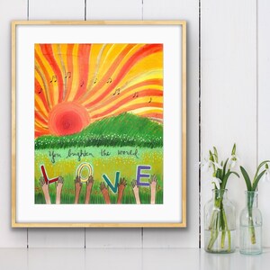 Flat Print : Brighten the World -8x10