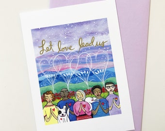 Greeting Card : Let Love Lead