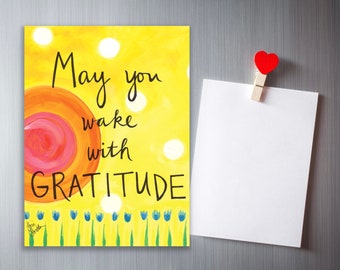 Magnet : Wake with Gratitude