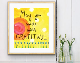 Flat Print : Wake with Gratitude -8x10