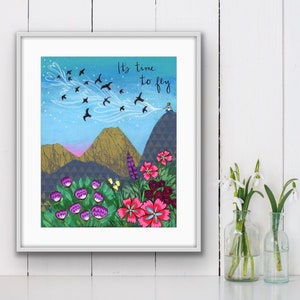 Flat Print : It&#39;s time to Fly -8x10