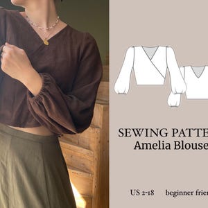 May include: A sewing pattern for a brown Amelia blouse with a wrap neckline and long sleeves. The pattern is for US sizes 2-18 and is beginner friendly. The image shows a model wearing the blouse.