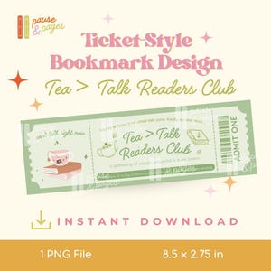 以下が含まれることがあります： 「Tea > Talk Readers Club」のテキストが入った、チケットスタイルのライトグリーンのブックマークデザイン。ティーカップ、ティーポット、本のイラストが描かれています。サイズは21.6 x 7 cmで、インスタントダウンロードで利用できます。