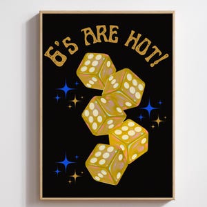 Aangepaste digitale print, 6&#39;s Are Hot Dice-print, digitale print, retro dobbelsteenkunst, Lucky Dice-muurkunst, posterafdrukken dobbelstenen, esthetische kamerdecoratie