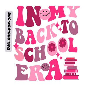 School Era Svg,In My Back To School Era Png,In My Back To School Era Svg