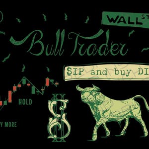 May include: A green and black illustration of a bull, a stock market chart, and a building with the text "Wall St" and "Bull Trader". The text "$IP and buy DIP" is also included in the image.