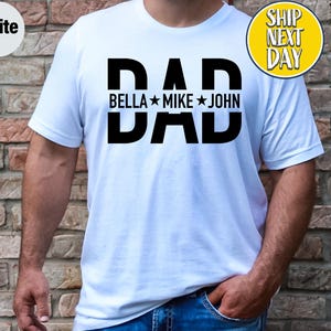 Custom Dad Shirt With Kids Names T-Shirt, Father&#39;s Day Gift, New Dad Shirt, New Dad Gift, Personalized Dad Shirts, Custom Kids Names  -FD007