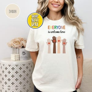 Everyone Is Welcome T-Shirt, Equality and Inclusion Shirt, Diversity T-Shirt, Protest and Resist Shirt, Support Idaho Teacher T-shirt -TC086