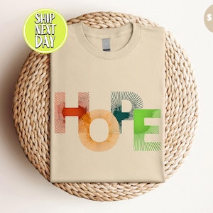 Hope T-shirt, Faith Hope Love Tee, Inspirational Quotes Shirts, Motivational Shirts For Women, Christian Bible Quote, Positive Shirt  -TC142