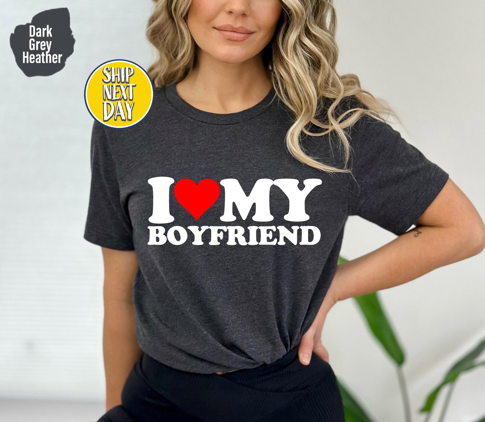 I Love My Boyfriend T-shirt, Funny Boyfriend Shirt, Love Shirts, Valentine's Day T-Shirt, Boyfriend Gift, Boyfriend Heart T Shirt -TC008