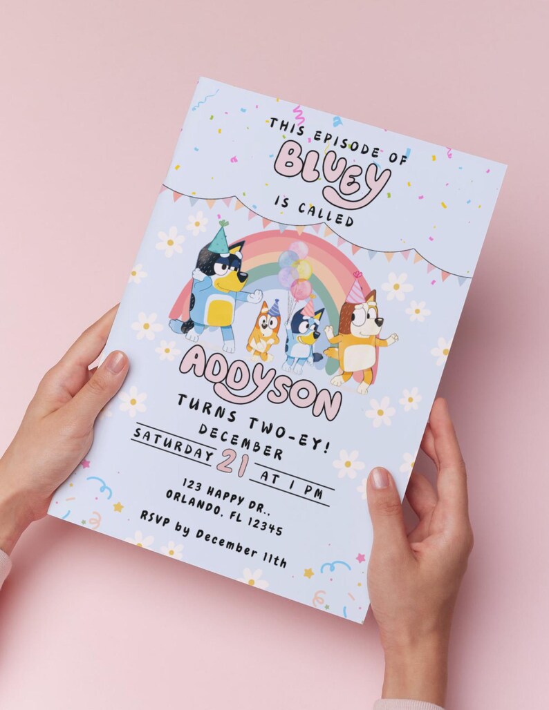 May include: Bluey birthday party invitation with a blue background and colorful illustrations of the Bluey characters. The invitation says "This episode of Bluey is called Addyson turns two-ey!" with the date and time of the party.