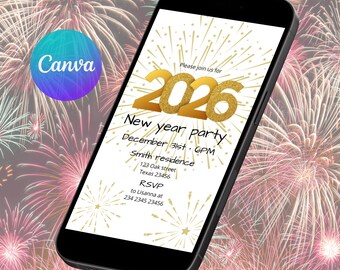 May include: A smartphone displays a New Year's party invitation for 2026. The invitation features gold text and a fireworks design. The invitation includes the date, time, location, and RSVP information.