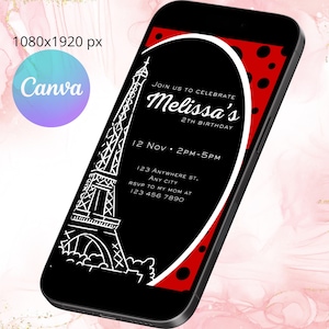 May include: A smartphone displays a birthday invitation. The design features a black background with a white outline of the Eiffel Tower. The invitation text reads "Join us to celebrate Melissa's 2th Birthday" with event details.