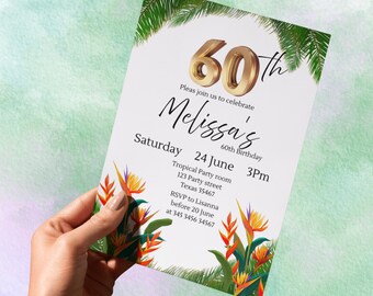 May include: A white invitation card with gold text and tropical floral illustrations. The card reads "Melissa's 60th Birthday" with event details. Palm fronds and colorful flowers frame the text.