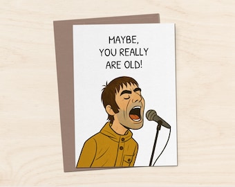 Funny Birthday Card - Oasis - No Tickets | Thortful
