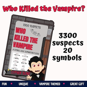 May include: A logic puzzle game titled Who Killed the Vampire? featuring 3300 suspects and 20 symbols. The game board displays a list of names with associated icons, a cartoon vampire character, and a bat illustration. The text reads 3300 suspects 20 symbols.