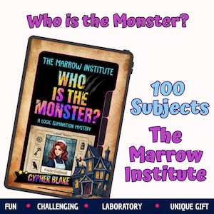 Könnte beinhalten: Ein digitales Tablet mit dem Spiel The Marrow Institute: Who Is The Monster? A Logic Elimination Mystery. Der Bildschirm zeigt eine Charakterkarte für Nurse Quillwell, ein dunkles Herrenhaus und den Autor Cypher Blake. Text enthält 100 Subjects.