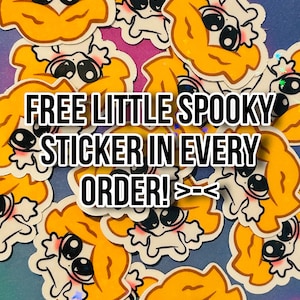 May include: A collection of cartoon stickers featuring a cute, yellow-haired character with large black eyes and a small mouth. The stickers have a white border and are scattered across a colorful background. Text on the image reads: "FREE LITTLE SPOOKY STICKER IN EVERY ORDER!"