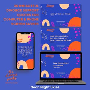 May include: A set of three digital desktop and phone screen savers with motivational quotes and abstract shapes in pink, orange, and blue on a blue background. The quotes are: "What we think, we become", "Scars show us where we have been. They do not dictate where we are going", and "Turn your wounds into wisdom".