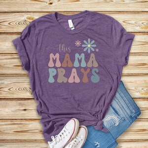 This Mama Prays T-shirt, Faith, Christian, Spiritual, Jesus, Prayer, Religious Shirt
