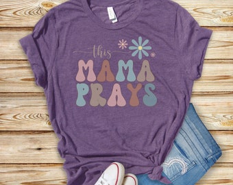 Koszulka Mama Prays, Wiara, Chrześcijaństwo, Duchowość, Jezus, Modlitwa, Religijna