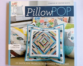 Pillow Pop Design Collective Book, Stash Books 2013, 25 Quick-Sew Projects to Brighten Your Space