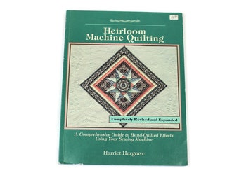 Heirloom Machine Quilting by Harriet Hargrave, 1990, C&T Publishing, Vintage