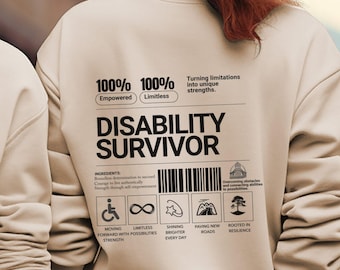 Disability Survivor Sweatshirt Empowering Gildan 18000 Crewneck