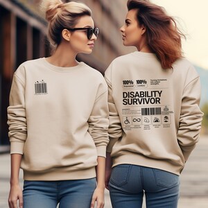 DISABILITY SURVIVOR Sweatshirt, Gift For Survivors, Inspiration Sweatshirt, Motivation Sweatshirt, Empowering Shirt, Survivor Sweatshirt