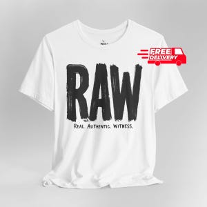 Christian Faith Witness Tee, Raw Authentic Statement Shirt, Minimalist Typography, Unisex Jersey Top, Faith Bold Testimonies, Youth Ministry