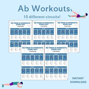 May include: A printable workout chart with 10 different ab exercises. The chart is blue and white with illustrations of people doing each exercise. The text on the chart says "Do these 10 workouts every day to get flat abs".