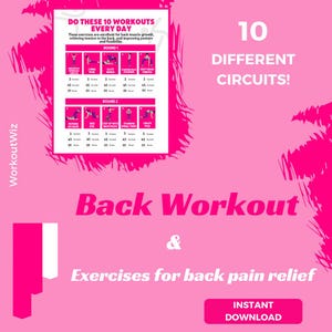 以下が含まれることがあります： ピンクと白の印刷可能なワークアウトチャートで、「DO THESE 10 WORKOUTS EVERY DAY」と「10 DIFFERENT CIRCUITS!」のテキストが書かれています。チャートには、腰痛を和らげるための10種類の異なるエクササイズが示されています。「Back Workout & Exercises for back pain relief」というテキストはチャートの下部にあり、「INSTANT DOWNLOAD」というテキストはチャートの下部にあるボタンにあります。