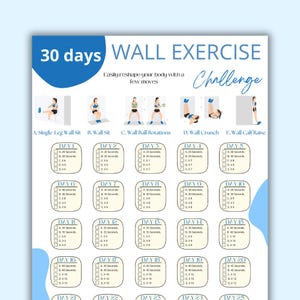 May include: A 30-day wall exercise challenge with illustrations of five different exercises: single-leg wall sit, wall sit, wall ball rotations, wall crunch, and wall calf raise. Each exercise has a checklist for each day with boxes to check off for sets and reps.