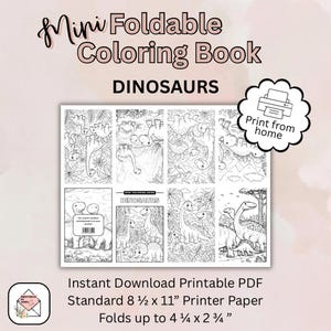 May include: A mini foldable dinosaur coloring book. The cover reads "DINOSAURS". The book folds to 10.8 cm x 7 cm. The product is an instant download printable PDF. The image includes a "Print from home" icon.
