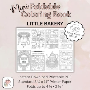 May include: A black and white printable coloring book titled "Mini Foldable Coloring Book: LITTLE BAKERY." The cover features detailed illustrations of bakery items, including pies, teapots, and shelves of baked goods. The book folds to 10.8 cm x 7 cm.