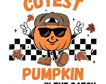 DIGITAL DOWNLOAD - Instant Download - Png Only - Boy Cutest Pumpkin in the Patch, Fall, Autumn, Cute, Sublimation, Kids, Toddler, Baby