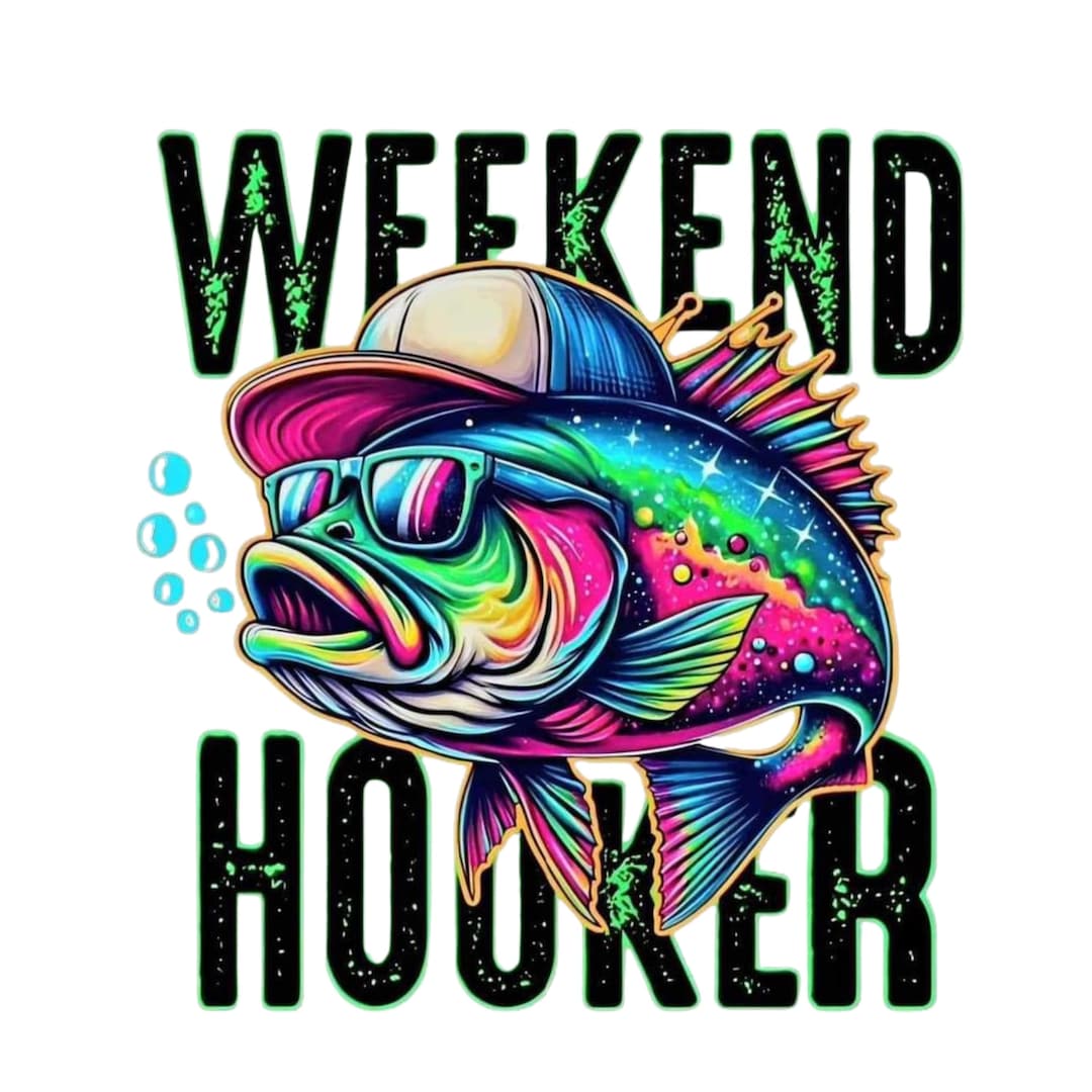 DIGITAL DOWNLOAD - Instant Download - PNG Only - Weekend Hooker, Fishing Png, Funny, Comes