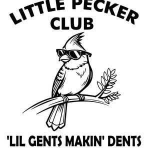 May include: Black and white illustration of a bird wearing sunglasses and perched on a branch. The text "Little Pecker Club" is above the bird and "Lil' Gents Makin' Dents" is below the bird.