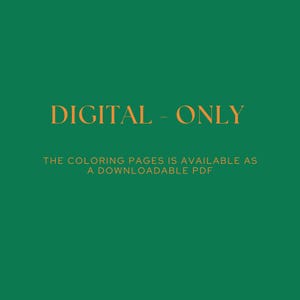 Op de afbeelding: Alleen digitale download. Groene achtergrond met oranje tekst die "DIGITAL - ONLY" en "THE COLORING PAGES IS AVAILABLE AS A DOWNLOADABLE PDF" zegt.