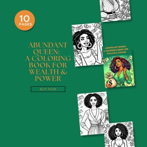 Op de afbeelding: Een zwart-witte kleurboekomslag met de titel "Abundant Queen: A Coloring Book for Wealth & Power". De omslag toont een vrouw met lang haar en een kroon, omringd door geld.