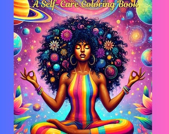 Black Girl Affirmation Coloring Pages| Mindful Moments A Self-Care Coloring Book |Stress Relief & Mindfulness Activities