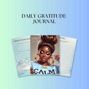 May include: A daily gratitude journal with a blue and white cover featuring a woman with brown hair and gold hoop earrings. The text "Calming Your Mind Journal" and "Calm" are visible on the cover.