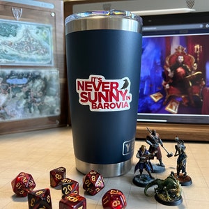 It’s Never Sunny In Barovia | Waterproof Vinyl Decal