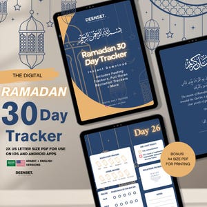 May include: A digital Ramadan 30 Day Tracker printable in Arabic and English. The tracker includes fasting trackers, full Quran recitation trackers, and more. The image shows a blue and gold tablet with the tracker on the screen. The text "Ramadan 30 Day Tracker" is in a white box with a gold border. The text "Instant Download" is below the title. The text "Includes Fasting Trackers, Full Quran Recitation Trackers + More" is below the download text. The text "Digital Daily Tracker" is in a small white box with a gold border at the bottom of the screen. The image also shows a smaller tablet with a sample page of the tracker. The sample page shows the day 26 tracker with sections for mandatory prayers, other prayers, duaa from the Quran, pages read of the Quran, notes, and a section to mark if you fasted that day. The text "Bonus! A4 Size PDF for Printing" is in a white box with a gold border at the bottom of the image.