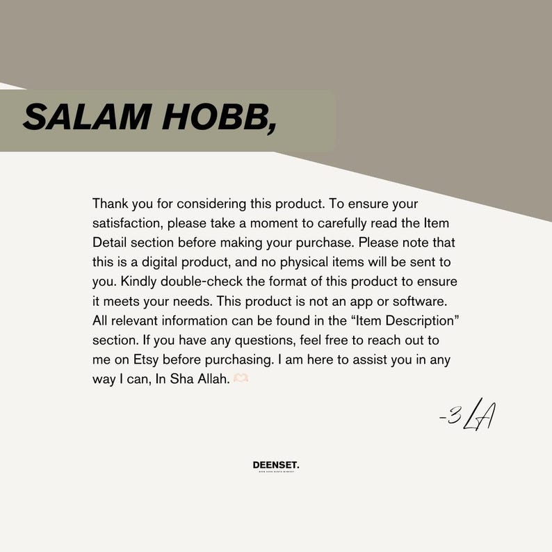 May include: A digital product description with the text "Salam Hobb" at the top. The text explains that the product is digital and not a physical item. It also encourages buyers to read the item details before purchasing. The text ends with "In Sha Allah."