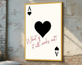 Inspirierendes Wandbild mit Herz-Ass – „Was wäre, wenn alles gut geht?“ Zitatdruck – Minimalistische, motivierende Spielkarten-Wanddekoration