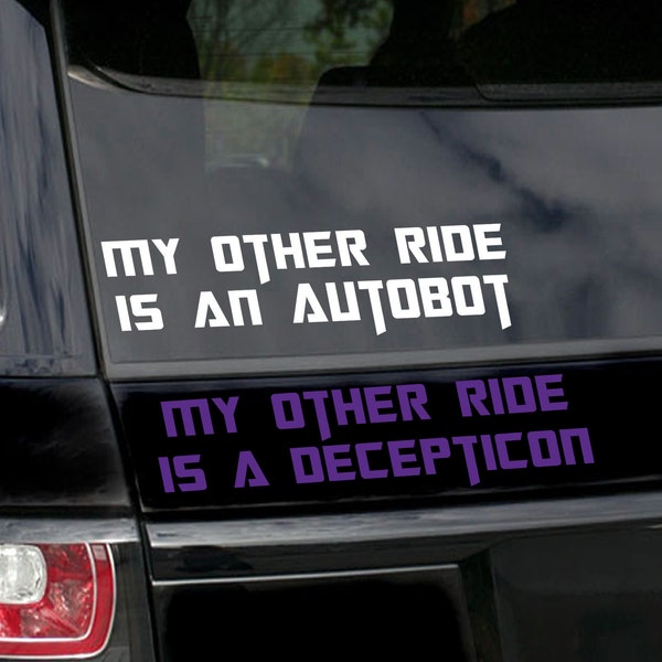 My Other Ride Is an Autobot / Decepticon Transformers Inspired Vinyl Laptop Decal, Car Decal (2 DESIGNS)